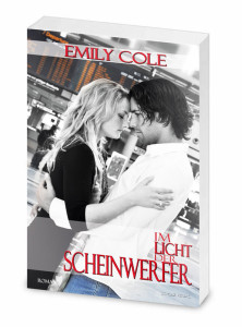 Im Licht der Scheinwerfer von Emily Cole